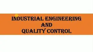 Industrial Engineering And Quality Control MCQ Series - Part 1