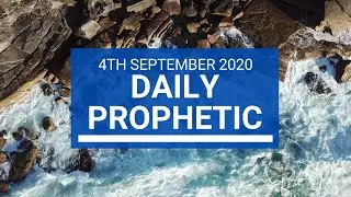 Daily Prophetic 4 September 2020 6 of 8 Daily Prophetic Word