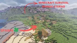 MINECRAFT SURVIVAL- MUNDO ETERNO #1