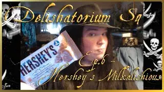 Delishatorium S4 Ep.6 - Hershey's Milkalishious