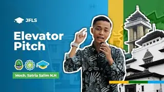 Elevator Pitch JFLS 2024 | Moch.Satria Salim N.H