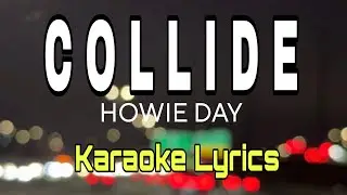 COLLIDE - HOWIE DAY #текстыкараоке