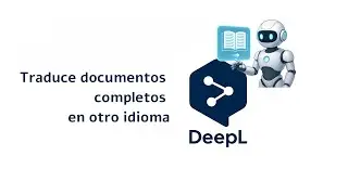 Como traducir un documento completo | DeepL