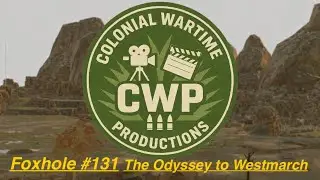 Foxhole #131  &ldquo;The Odyssey to Westmarch&rdquo;