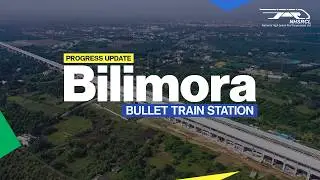 Bilimora Bullet Train Station Progress Update | MAHSR