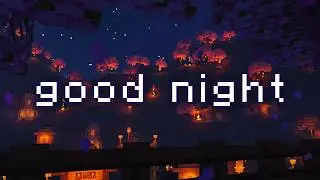 you did a lot today, sleep well... (minecraft music, gentle rain)