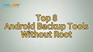 8 Best Android Backup Tools Without Root