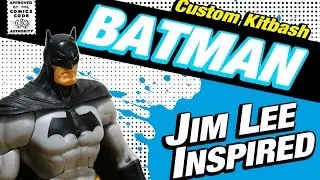 Custom Kitbash Jim Lee Inspired DC Universe Classics BATMAN Action Figure Review