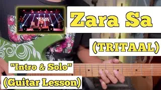 Zara Sa - Tritaal | Guitar Lesson | Intro & Solo | With Tab | (Rock Version)