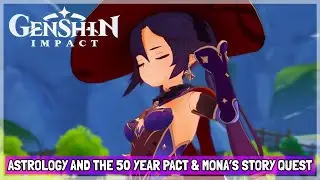 Genshin Impact iOS/Android Gameplay: Astrology and The 50 Year Pact & Mona's Story Quest! (SPOILER)