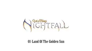 Guild Wars Nightfall OST 01 - Land Of The Golden Sun