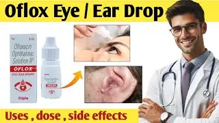 Oflox eye ear drop uses in hindi | ofloxacin eye ear drop | ear eye infection drop.