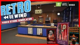 I Revived the Video Store Era. | Retro Rewind Video Store Simulator Demo Gameplay | #retrorewind