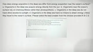 How does energy acquisition in the deep sea differ from energy acquisition near the ocean's surface?