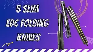 GREAT SLIM EDC FOLDING KNIVES