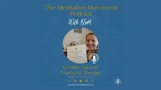 Episode 14 - Helen Farrell of Fresh Air Therapy