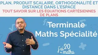 Tout savoir sur les équations cartésiennes de plans - Terminale Maths Spécialité