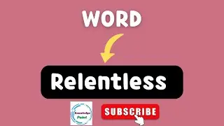 Relentless English Vocab Meaning, Pronunciation, Examples-Hindi To English | Daily Vocabulary Series