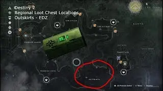 Destiny 2 : Regional Loot Chest Locations : Outskirts EDZ