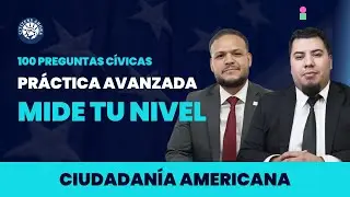 Mide tu nivel para las 100 preguntas cívicas - Ciudadanía americana