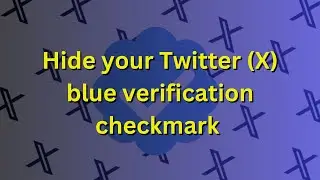 Here's how to hide Twitter (X) blue verification checkmark on Android & iOS