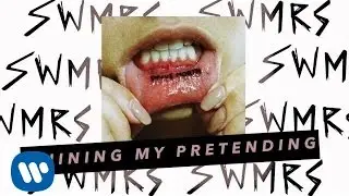 SWMRS - Ruining My Pretending (Audio)
