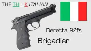 Beretta 92fs Brigadier: The Thick Italian