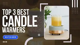 Best Candle Warmers (Top 3 Picks For Any Budget) | GuideKnight
