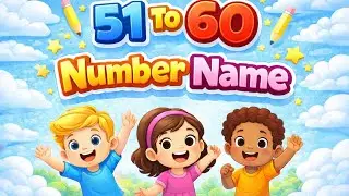 Let's Learn Number Names | Number Names 51 to 60 | Learn Number Names in English | Maths for Kids
