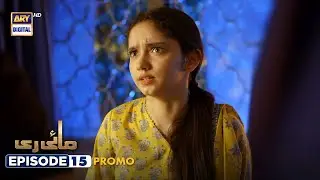 New! Mayi Ri | Episode 15 | Promo | ARY Digital Drama