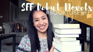 Мои любимые дебютные романы в жанре SFF (#BooktubeSFF Babbles) || Май 2018 г.
