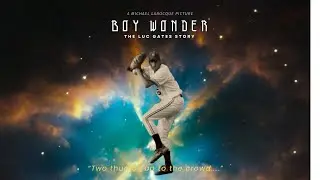 TEASER - BOY WONDER: The Luc Gates Story [Sports Documentary | A Michael LaRocque Picture. 2025 ]