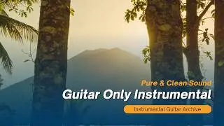 Guitar Only Instrumental &bull; Pure & Clean Sound