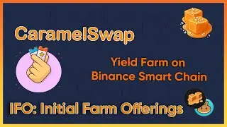 CaramelSwap.finance -  generation Yield Farm on BSC | Hybrid Burning Mechanism $MEL #BSC