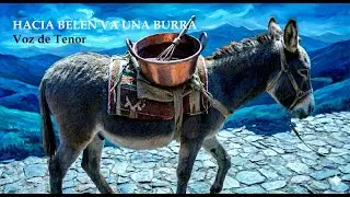 Hacia Belén va una burra. Voz de Tenor 