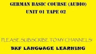 German Basic Course (Audio): Unit 01 Tape 02