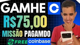 URGENTE NOVA MISS&Atilde;O FREECASH COINBASE GANHE R$75,00