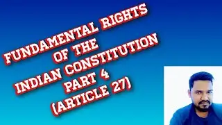 Fundamental rights of the Indian Constitution Part 4 (Article 27) in English and Hindi 2026