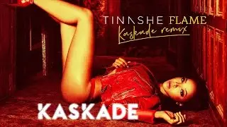 Tinashe: &ldquo;Flame&rdquo; (Kaskade Remix)