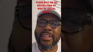 There will be no revolution by way of social media.  #revolution #blackman #blackwoman