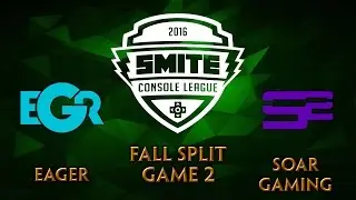 SMITE Console League NA Fall Split Week 6 - Team Eager vs. SoaR Gaming (Game 2)