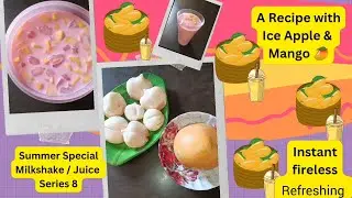 An Instant fireless refreshing Drink | A Recipe with Ice apple & Mango 🥭 | Summer special juice 🍹🧃