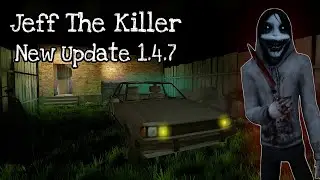 Jeff The Killer New Update 1.4.7 Car Escape - Full Gameplay