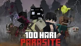 100 Hari Minecraft Parasite Apocalypse - Ft @JustKepinn