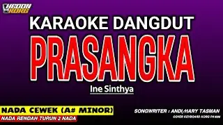 PRASANGKA KARAOKE - NADA WANITA ( INE SINTHYA )