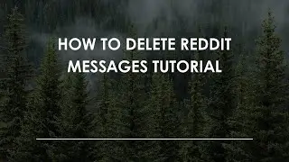 Как удалить сообщения Reddit. Руководство