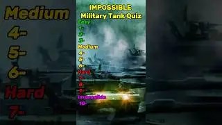 IMPOSSIBLE Military TANKS Quiz❗#challenge #guess #military #army #tank #shorts #war #quiz #quiztime