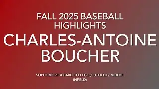 Fall 2025 Baseball Highlights - Charles-Antoine Boucher