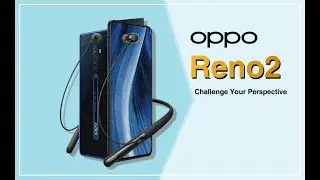 OPPOReno2 - Challenge Your Perspective