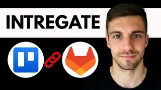 How to Integrate Trello with GitLab 2026 | Connect Trello to Gitlab (Easy Integration)